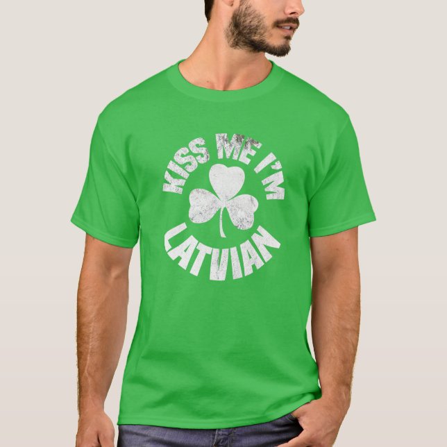 Jag är lettisk St patricks day Funny Irish Sh T Shirt (Framsida)