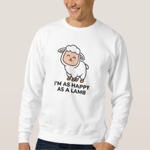 Jag är lika Lycklig som lamm Lång Ärmad Tröja