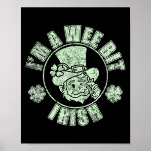 Jag är lite irländsk rolig St. Patricks Day-citat Poster