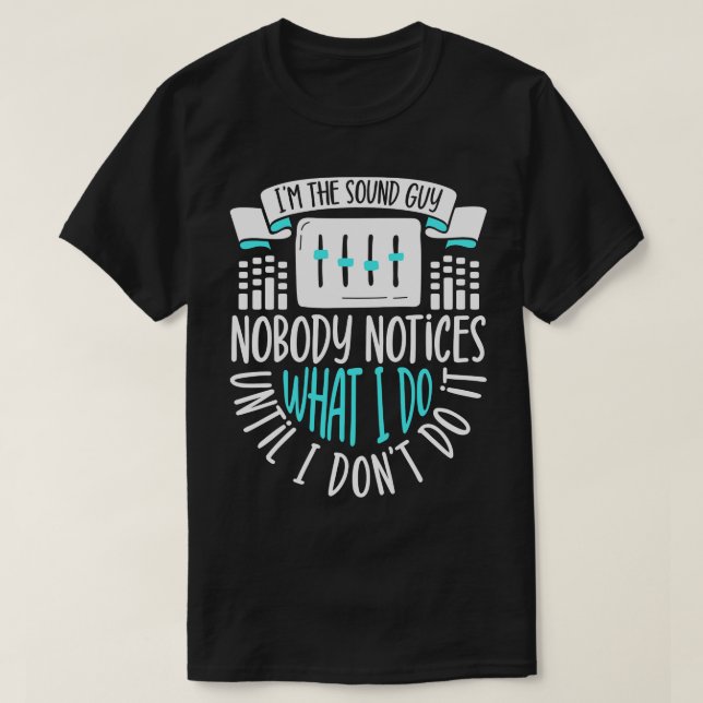Jag är Ljud Guy Ljud Ingenjör T Shirt (Design framsida)