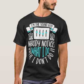 Jag är Ljud Guy Ljud Ingenjör T Shirt