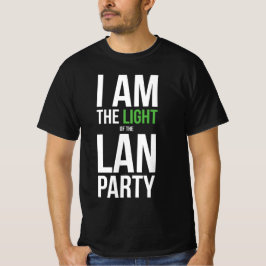 Jag är Ljuset på LAN Party T Shirt