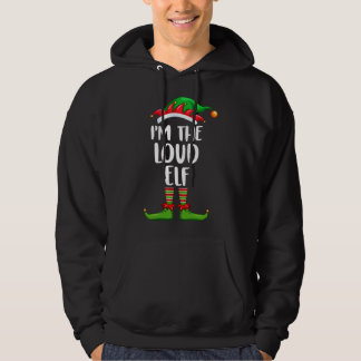 Jag är Loud Elf Matching Familjejulen Hoodie