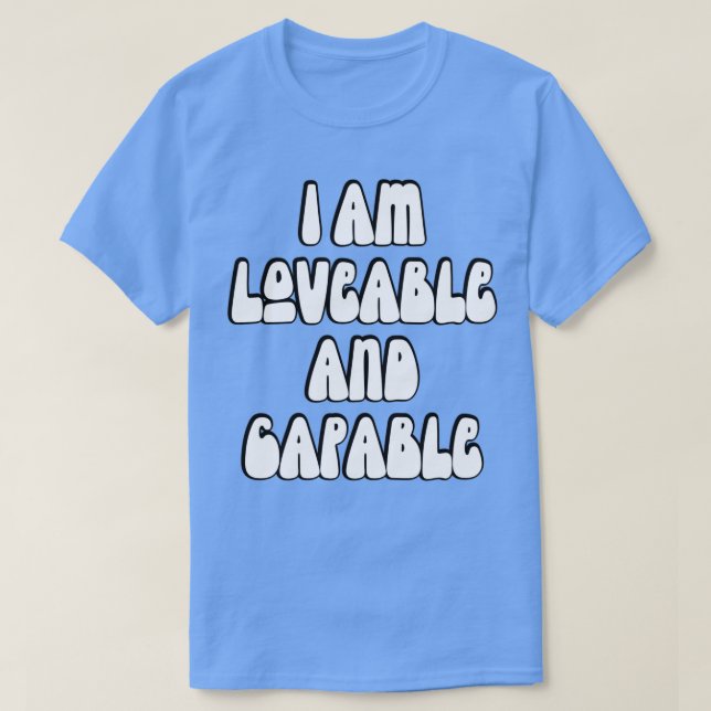 Jag är Lovable och Capable 2 T Shirt (Design framsida)