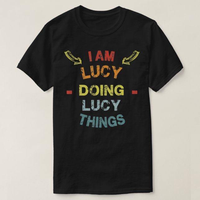 Jag är Lucy Doing Lucy Sak Coola Funny Jul Gi T Shirt (Design framsida)