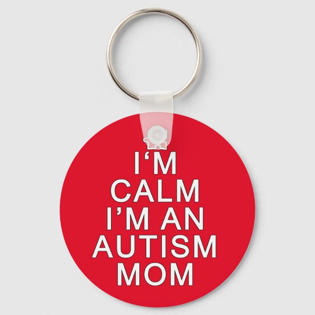 Jag är lugn jag är en autism-mamma nyckelring (Framsida)