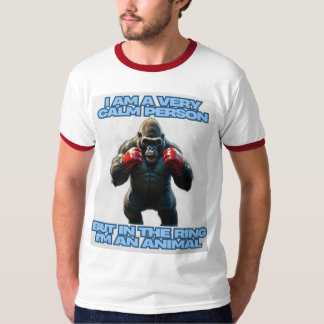 Jag är Lugn Person, men i Ring är jag ett djur T Shirt