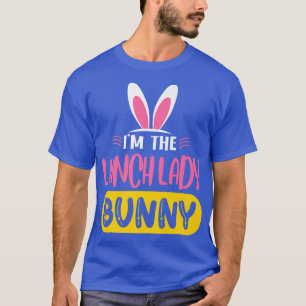 Jag är Lunch Dam Bunny Rabbit Öron Egg Funny Eas T Shirt