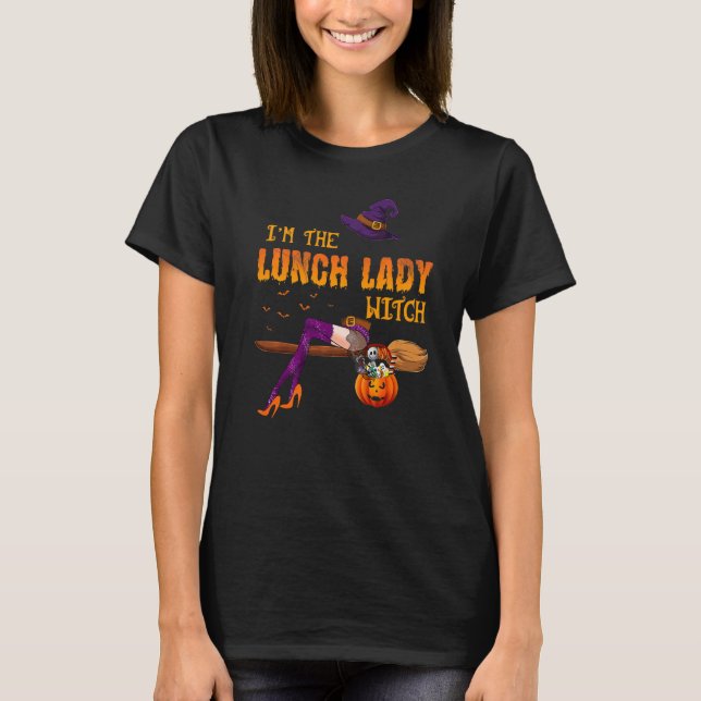Jag är Lunch Dam Witch, underbart Scary Costume Ha T Shirt (Framsida)