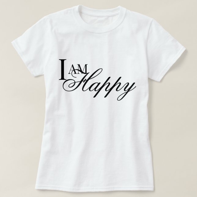 Jag är lycklig affirmation metta bön T-Shirt (Design framsida)