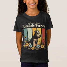 Jag är lycklig med min Airedale Terrier T Shirt