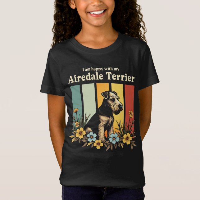 Jag är lycklig med min Airedale Terrier T Shirt (Framsida)