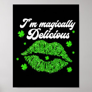 Jag är magiskt utsökt St. Patrick Day Poster