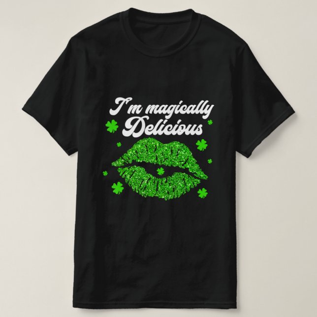 Jag är magiskt utsökt St. Patrick Day T Shirt (Design framsida)