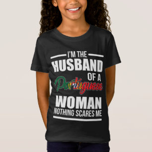 Jag är Make i en portugisisk kvinna, inget. T Shirt
