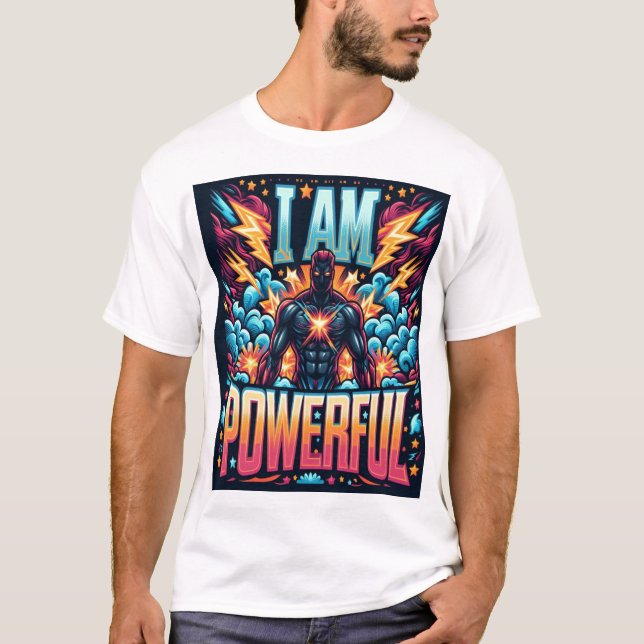 Jag är mäktig - Vibrant Heroic Illustration T-Shir T Shirt (Framsida)