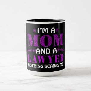 Jag är mamma och advokat inget skrämt mig. Offer Mugg