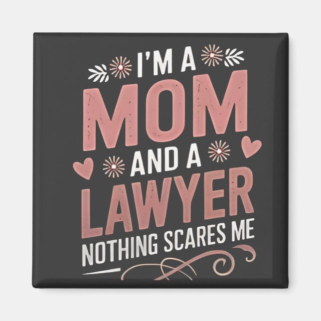 Jag är Mamma och en advokat Inget Skrämmer mig Magnet (Framsidan)