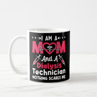 Jag är Mamma och en dialystekniker och teknikdialy Kaffemugg