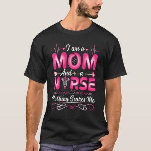 Jag är Mamma och inget Skrämmer mig att vara sjuks T Shirt