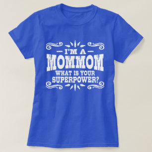 Jag är mamma, vad är din supermakt? tee shirt