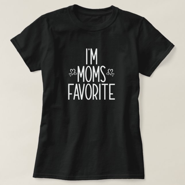 Jag är mammas favorit  t shirt (Design framsida)