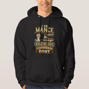 Jag är Mance. Jag stannar inte när jag är trött Hoodie