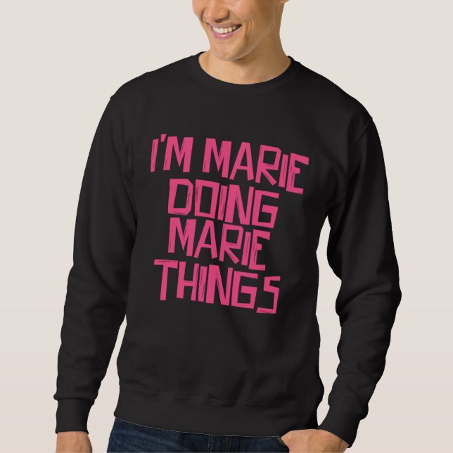 Jag är Marie som gör Marie-saker Lång Ärmad Tröja (Framsida)