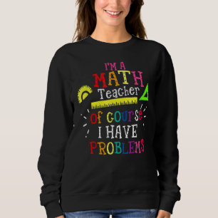 Jag är matlärare, men jag har problem med matemati t shirt