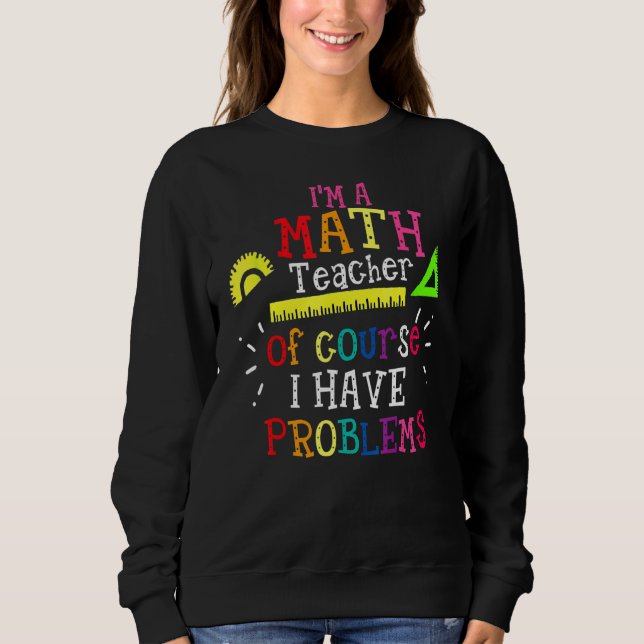 Jag är matlärare, men jag har problem med matemati t shirt (Framsida)