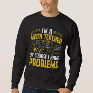 Jag är matlärare, men jag har problem med Mathe Lång Ärmad Tröja