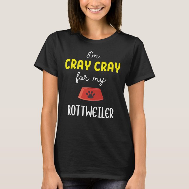 Jag är matris för min Rottweiler Rottweiler Idea T Shirt (Framsida)