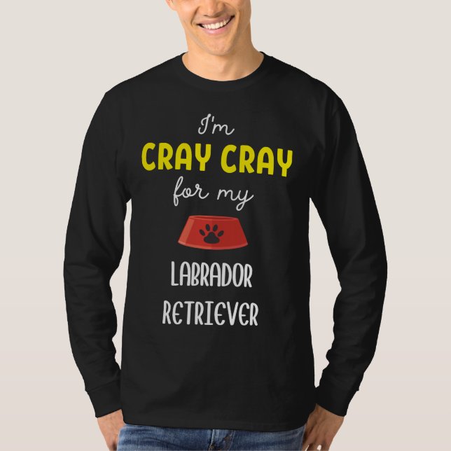 Jag är matrocka för min Labrador Retriever Labrado T Shirt (Framsida)