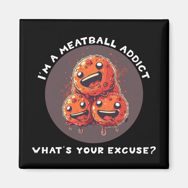 Jag är Meatball Addict Magnet (Framsidan)