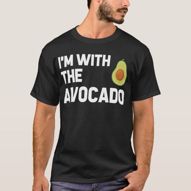 Jag är med Avocado roligt T Shirt (Framsida)