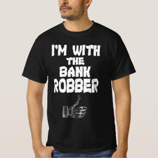 Jag är med banken Robber T-Shirt