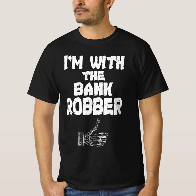 Jag är med banken Robber T-Shirt (Framsida)