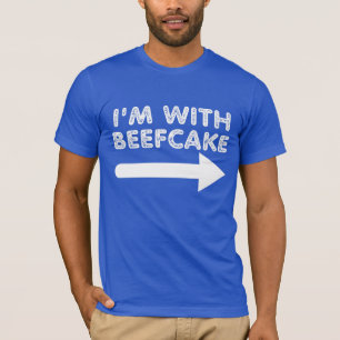 Jag är med Beefcake T Shirt