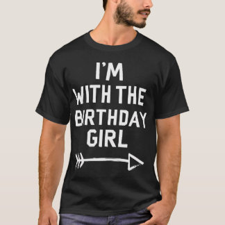 Jag är med Birthday Girl Firande Party Roligt T Shirt