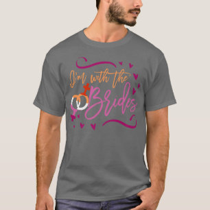 Jag är med brudens matchande lesbiska brölloppsfes t shirt