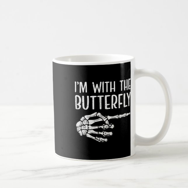 Jag är med Butterfly Skeleton Hand Funny Hallowed Kaffemugg (Höger)