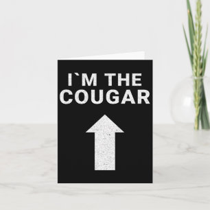 Jag är med Cougar Humor Halloween Birthday Gift Kort