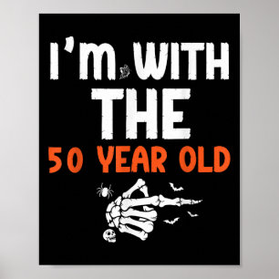 Jag är med den 50-årige 50-års födelsedag Hallowee Poster