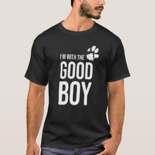 Jag är med den bra pojken Hund 2 T Shirt