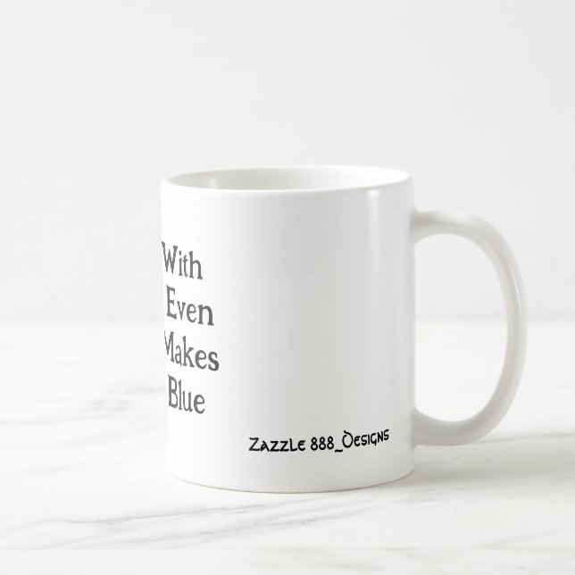 Jag är med dig även om det gör mig blå! kaffemugg (Höger)