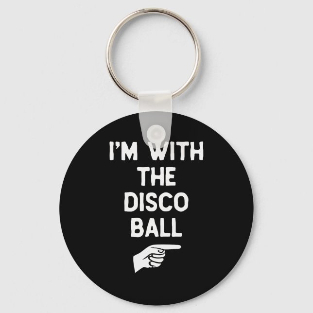 Jag är med Disco-bollen Rolig Halloween-matchande  Nyckelring (Framsida)