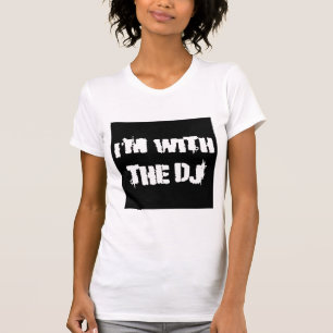 Jag är med DJ T-Shirt