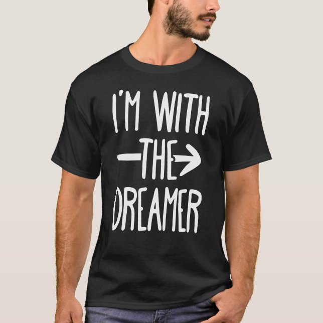 Jag är med Dreamer T Shirt (Framsida)