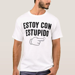 Jag är med dum rolig spanska t shirt