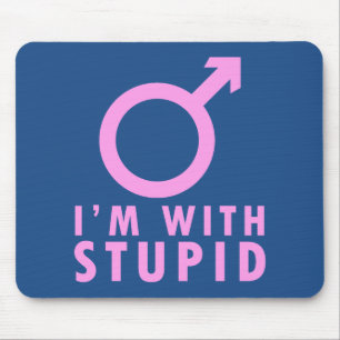 Jag är med dumskalle - Rolig feminism manlig symbo Musmatta